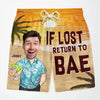 Custom Photo If Lost Return To Bae - Funny Personalized Custom Tropical Hawaiian Aloha Couple Beach Shorts - Summer Vacation Gift, Birthday Party Gift For Husband Wife