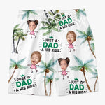 Custom Photo Just A Dad & His Girl - Family Personalized Custom Tropical Hawaiian Aloha Men Beach Shorts - Summer Vacation Gift For Dad