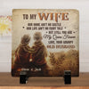 My Wife Is My Queen Forever - Couple Personalized Custom Square Shaped Stone With Stand - Gift For Husband Wife, Anniversary