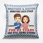 Annoying Each Other And Still Going Strong - Family Personalized Custom Pillow - Gift For Brothers, Sisters