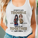 When We Are Together Who Knew - Bestie Personalized Custom Racer Back Tank Top - Gift For BFF, Sisters