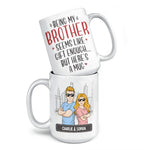 Being My Brother Seems Like Gift Enough - Family Personalized Custom Mug - Gift For Family Members, Siblings, Brothers, Sisters