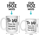 Custom Name Reasons You Drink Gifts for Dad - Personalized Mugs