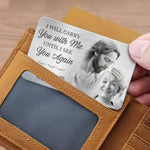 Custom Photo In My Heart, You Are Always By My Side - Memorial Personalized Custom Aluminum Wallet Card - Sympathy Gift For Family