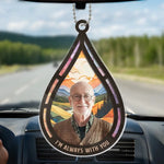 Custom Photo Always With You - Memorial Personalized Custom Car Ornament - Acrylic Custom Shaped - Sympathy Gift For Family