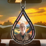 Custom Photo Always With You - Memorial Personalized Custom Car Ornament - Acrylic Custom Shaped - Sympathy Gift For Family