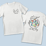 Just A Girl Who Loves Pets - Dog & Cat Personalized Custom Back And Front Printed Unisex T-shirt - Gift For Dog Lovers, Women