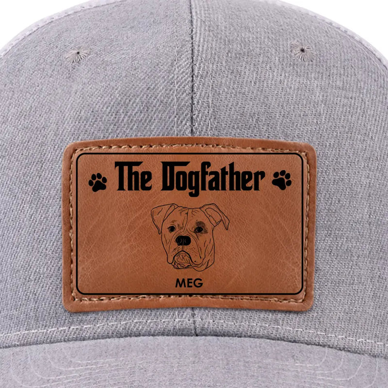 You Are The Dogfather - Dog Personalized Custom Leather Patch Hat - Gift For Pet Owners, Pet Lovers