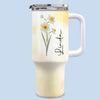 Live Life In Full Bloom - Bestie Personalized Custom 40 Oz Stainless Steel Tumbler With Handle - Gift For Best Friends, BFF, Sisters