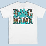 You're The Best Dog Mum Ever - Dog Personalized Custom Back And Front Printed Unisex T-shirt - Gift For Mom, Dog Lovers