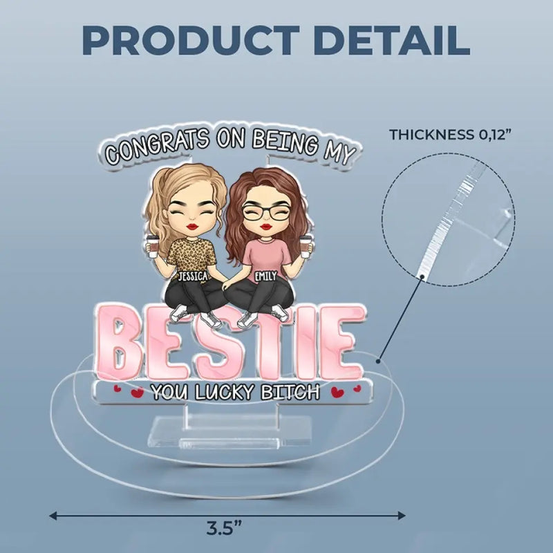 My Friends And I Are Crazy - Bestie Personalized Custom Acrylic Shaking Stand - Gift For Best Friends, BFF, Sisters