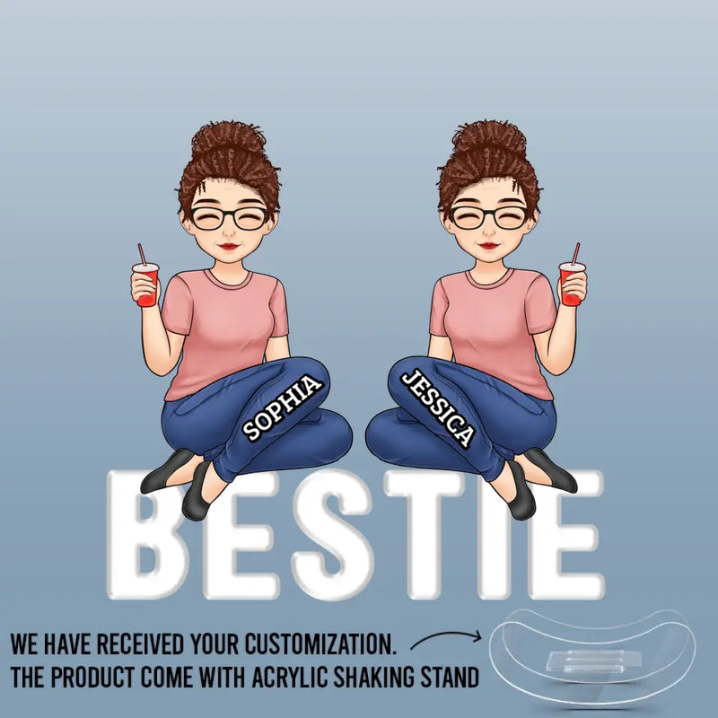 Friends Forever - Bestie Personalized Custom Acrylic Shaking Stand - Gift For Best Friends, BFF, Sisters