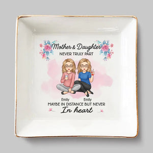 We Are Maybe In Distance But Never In Heart - Family Personalized Custom Jewelry Dish - Gift For Mom, Daughter