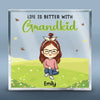 Life Is Better With Grandkids - Family Personalized Custom Square Shaped Acrylic Plaque - Gift For Grandkids