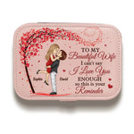 Custom Name Love Reminder Gift for Wife - Personalized Jewelry Case