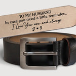 I Love You Now And Always - Couple Personalized Custom Engraved Leather Belt - Gift For Husband
