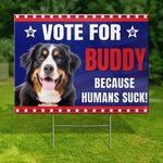 Custom Photo Vote For Pawsitively Adorable Candidate - Dog & Cat Personalized Custom Yard Sign - Gift For Pet Owners, Pet Lovers