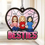 There Are Friends, There Is Family - Bestie Personalized Window Hanging Suncatcher - Gift For Best Friends, BFF, Sisters