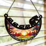 Everything We Are Is Because Of You - Family Personalized Window Hanging Suncatcher - Gift For Family