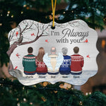 We're Always With You - Memorial Personalized Custom Ornament - Metal Benelux Shaped - Sympathy Gift, Christmas Gift For Family Members