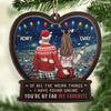 Every Moment With You Is Pure Ecstasy - Couple Personalized Custom Ornament - Wood Custom Shaped - Christmas Gift For Husband Wife, Anniversary