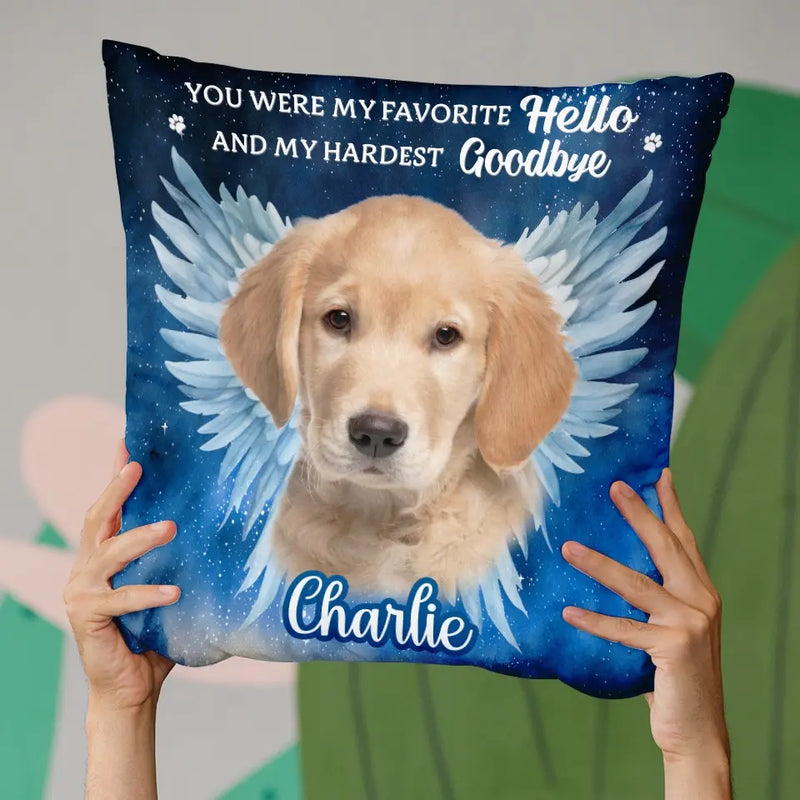 Custom Photo You Were My Favorite Hello - Memorial Personalized Custom Pillow - Sympathy Gift For Pet Owners, Pet Lovers