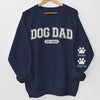Work Hard To Be A Sexy Dad - Dog & Cat Personalized Custom Unisex Sweatshirt With Design On Sleeve - Gift For Pet Owners, Pet Lovers