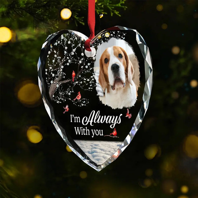 Custom Photo We're Always With You - Memorial Personalized Custom Heart Glass Ornament - Sympathy Gift, Christmas Gift For Pet Owners, Pet Lovers