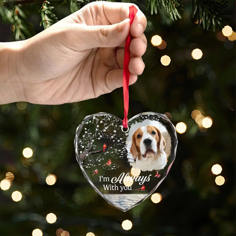 Custom Photo We're Always With You - Memorial Personalized Custom Heart Glass Ornament - Sympathy Gift, Christmas Gift For Pet Owners, Pet Lovers