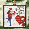 You Are The Missing Piece I Have Been Trying To Find - Couple Personalized Custom Shaped 2 Layered Wood Christmas Ornament - Christmas Gift For Husband Wife, Anniversary