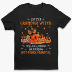 It's Like A Normal Grandma But More Magical - Family Personalized Custom Unisex T-shirt, Hoodie, Sweatshirt - Halloween Gift For Mom, Grandma