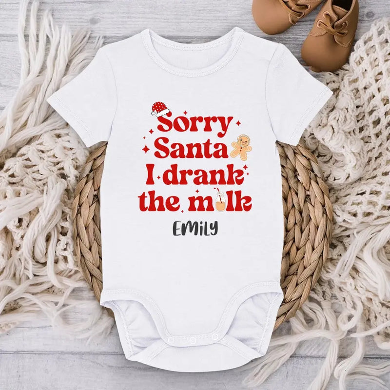 Sorry Santa I Drank The Milk - Family Personalized Custom Baby Onesie - Christmas Gift For Baby Kids, Newborn Baby