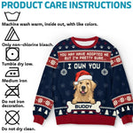 I Own You - Dog Personalized Custom Ugly Sweatshirt - Unisex Wool Jumper - Christmas Gift For Pet Owners, Pet Lovers