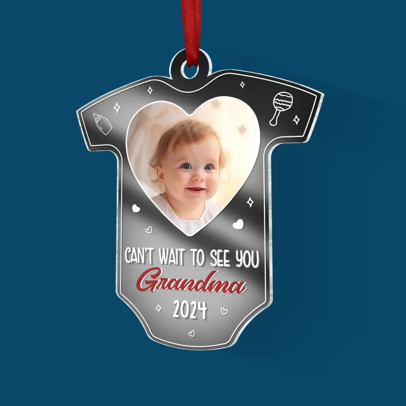 Custom Photo Can't Wait To See You - Family Personalized Custom Mirrored Acrylic Ornament - Christmas Gift For Baby Kids, Newborn Baby