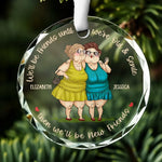 We'll Be Friends Until We're Old And Senile - Bestie Personalized Custom Circle Glass Ornament - Christmas Gift For Best Friends, BFF, Bestie