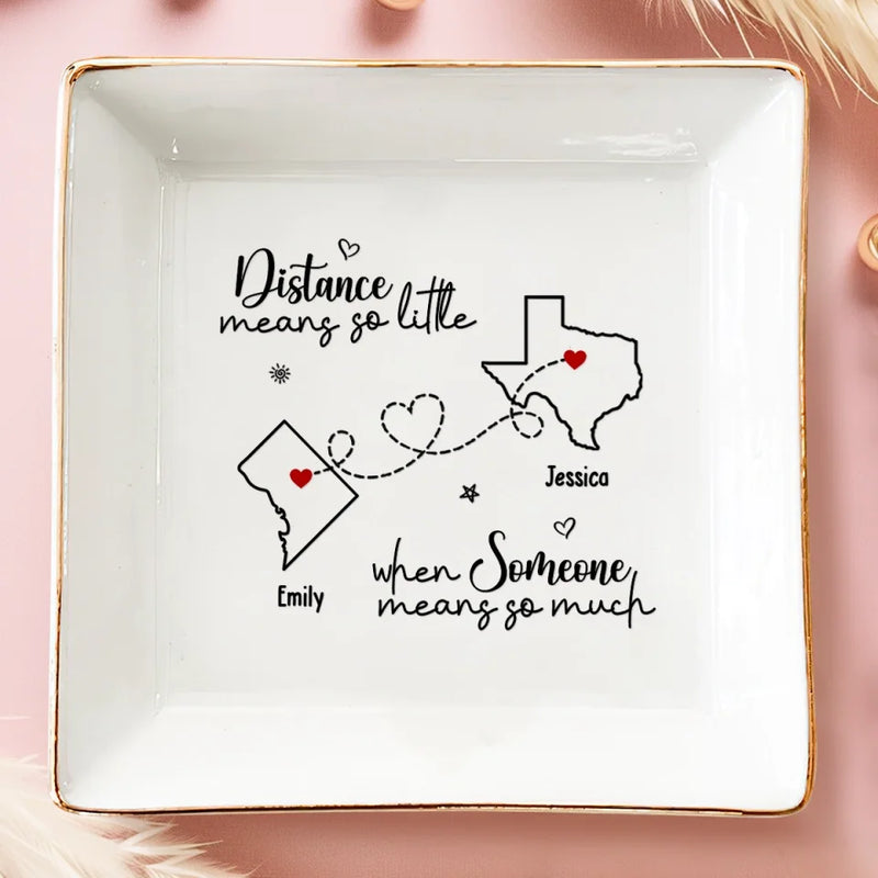 Perfect For Keeping All Those Little Things That Matter Most - Bestie Personalized Custom Jewelry Dish - Gift For Best Friends, BFF, Sisters