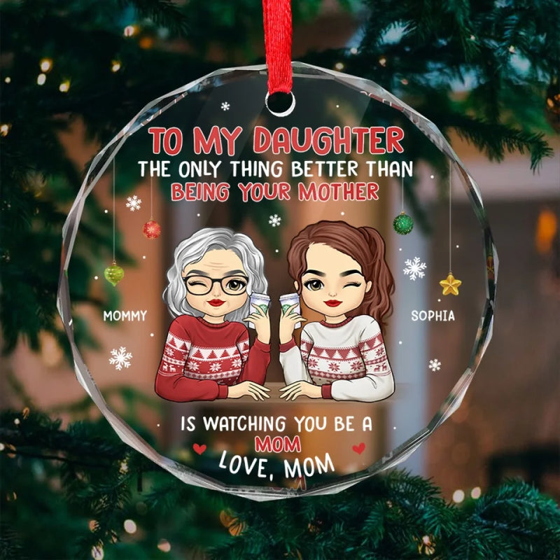 Watching You Be A Mother - Family Personalized Custom Circle Glass Ornament - Christmas Gift For Mom, Daughter