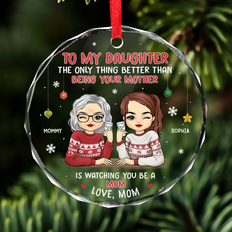 Watching You Be A Mother - Family Personalized Custom Circle Glass Ornament - Christmas Gift For Mom, Daughter
