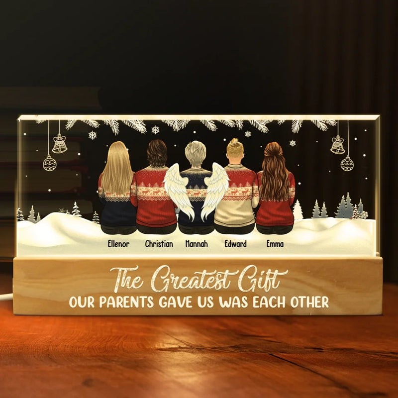 The Greatest Gift Our Parents Gave Us Was Each Other - Family Personalized Custom Acrylic Letters 3D LED Night Light - Christmas Gift For Family Members, Siblings, Brothers, Sisters