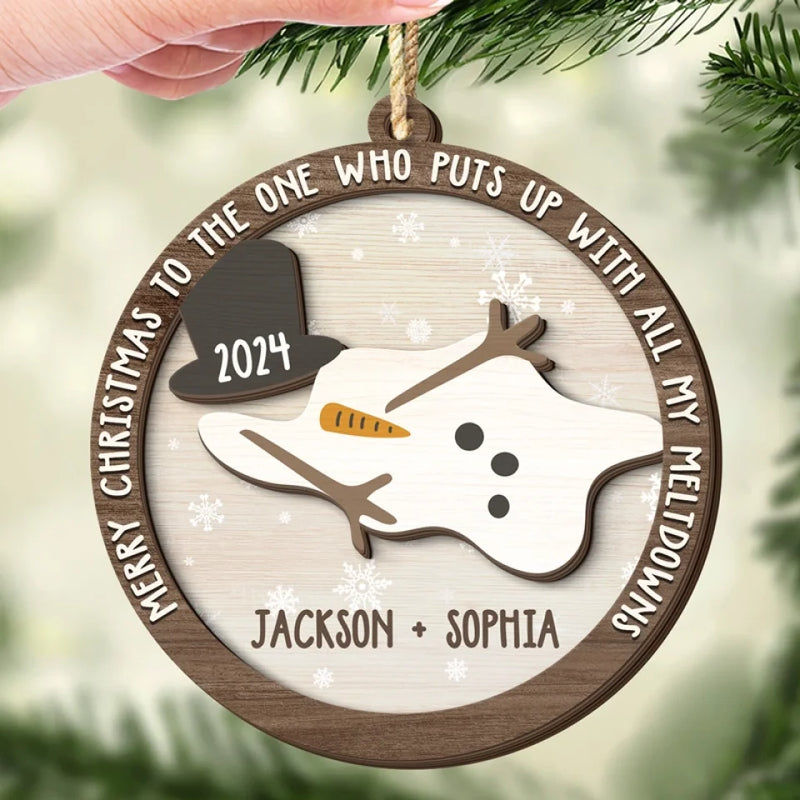 To The One Who Puts Up With All My Meltdowns - Bestie Personalized Custom Shaped 2 Layered Wood Christmas Ornament - Christmas Gift For Best Friends, BFF, Sisters