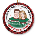 You Are My Perfect Gift - Couple Personalized Custom Ornament - Ceramic Round Shaped - Christmas Gift For Husband Wife, Anniversary