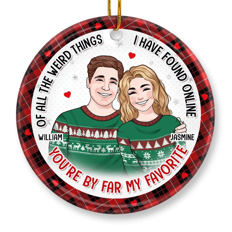 You Are My Perfect Gift - Couple Personalized Custom Ornament - Ceramic Round Shaped - Christmas Gift For Husband Wife, Anniversary