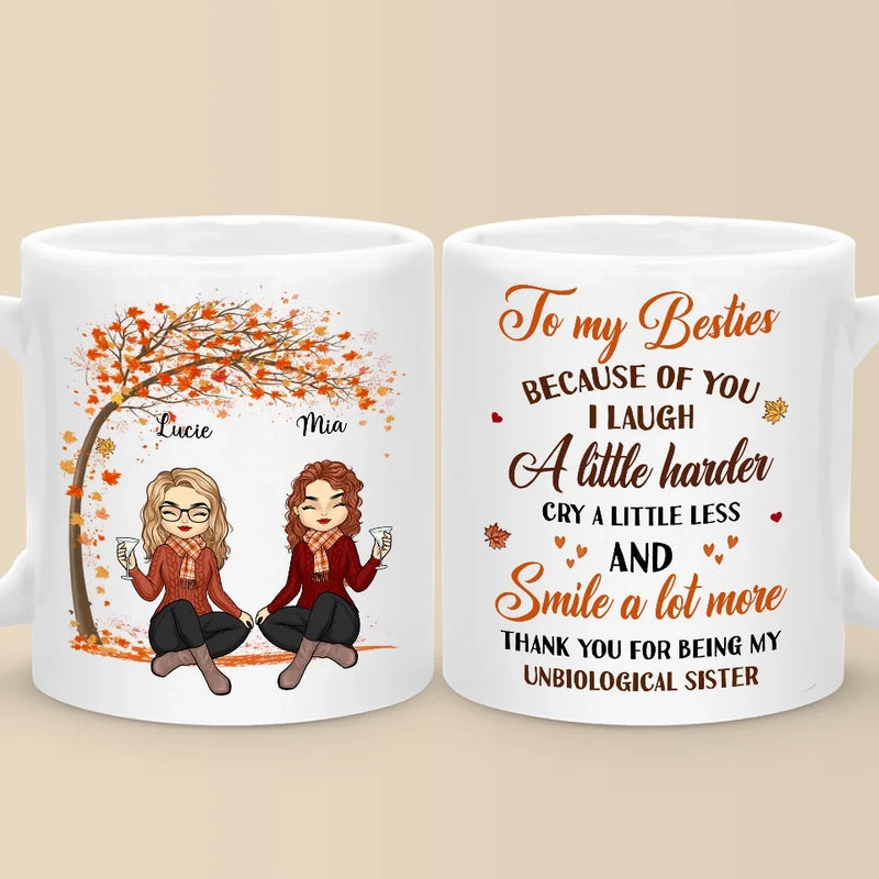 Thank You For Being My Unbiological Sister - Besties Personalized Custom Mug - Autumn Fall Gift For Best Friends, BFF, Sisters