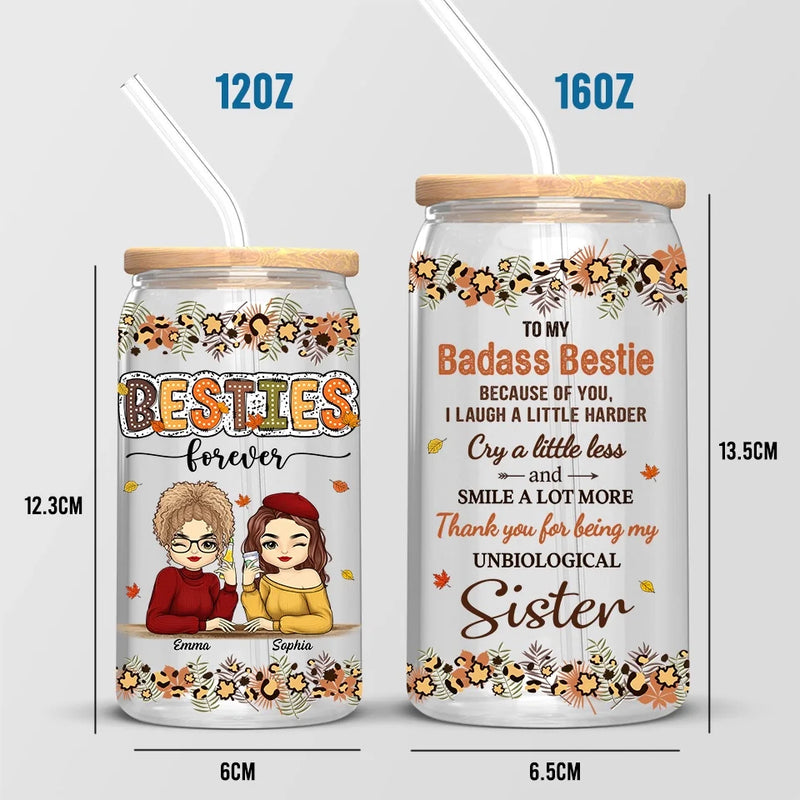 Thank You For Being My Unbiological Sister - Bestie Personalized Custom Glass Cup, Iced Coffee Cup - Gift For Best Friends, BFF, Sisters
