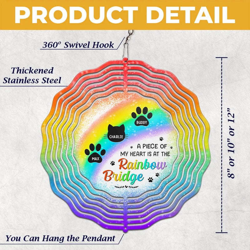 A Piece Of My Heart Is At The Rainbow Bridge - Memorial Personalized Custom Wind Spinner - Sympathy Gift For Family Members