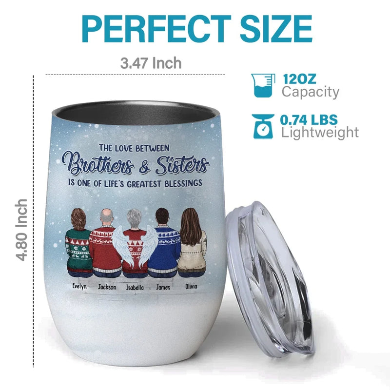 Every Drink Is A Reminder Of Our Strong Family Bond - Family Personalized Custom Wine Tumbler - Christmas Gift For Family Members, Siblings, Brothers, Sisters