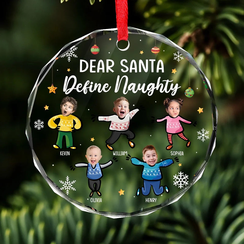 Custom Photo Dear Santa Define Naughty - Family Personalized Custom Circle Glass Ornament - Christmas Gift For Grandkids