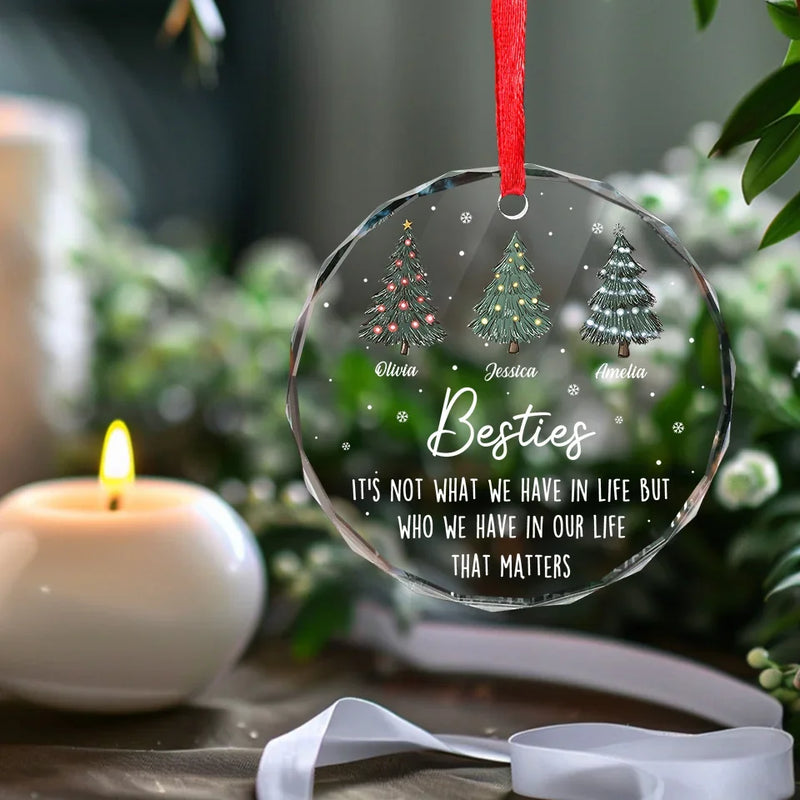 Life Was Meant For Best Friends And Good Adventures - Bestie Personalized Custom Circle Glass Ornament - Christmas Gift For Best Friends, BFF, Sisters