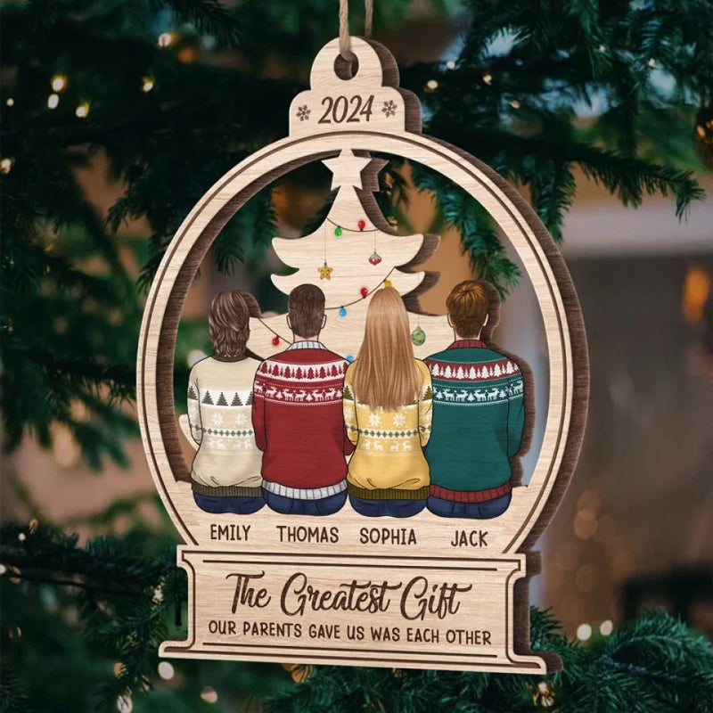 The Greatest Gift Our Parents Gave Us - Family Personalized Custom Ornament - Wood Custom Shaped - Christmas Gift For Family Members, Siblings, Brothers, Sisters