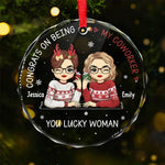 Congrats On Being My Work Bestie, You Lucky Woman - Coworker Personalized Custom Circle Glass Ornament - Christmas Gift For Coworkers, Work Friends, Colleagues